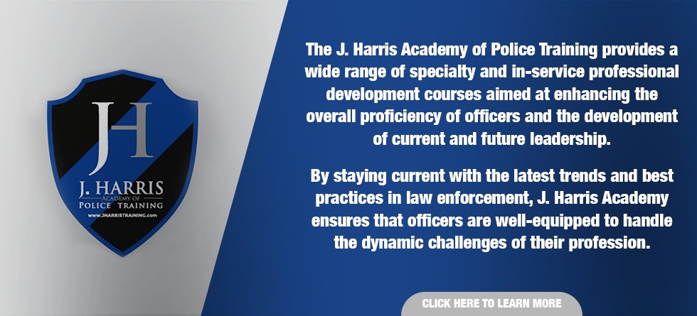 J Harris Academy of Police Training